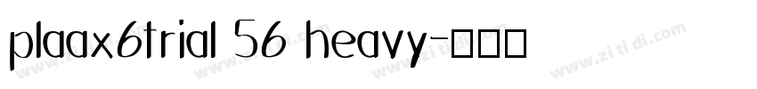 plaax6trial 56 heavy字体转换